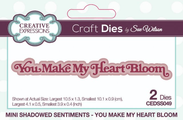 Creative Expressions Sue Wilson Mini Shadowed Sentiments You Make My Heart Bloom Craft Die