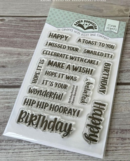 Karen Burniston Karen Burniston Clear Stamp - Birthday/Belated Clear Stamps CS003 RESTOCK 7/11/24